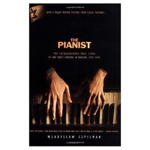 The Pianist: The Extraordinary True Story of One Mans Survival in Warsaw, 1939-1